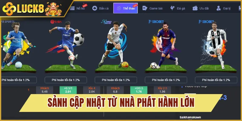 thể thao luck8 cập nhật nhiều sảnh cược lớn